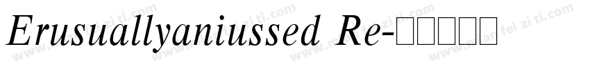 Erusuallyaniussed Re字体转换